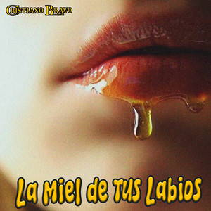 La Miel de Tus Labios by Cristiano Bravo