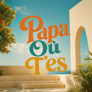 Papa Où T'es by Alain Rine