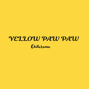 Yellow Paw Paw by Chiturama