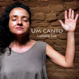 Um Canto by Luzmilla Luz