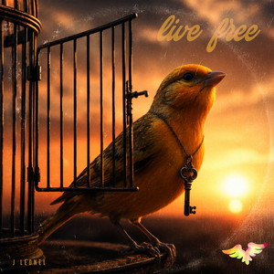 Live Free by J Leonel