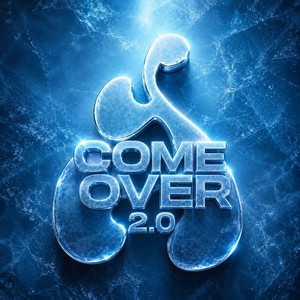 Come Over 2.0