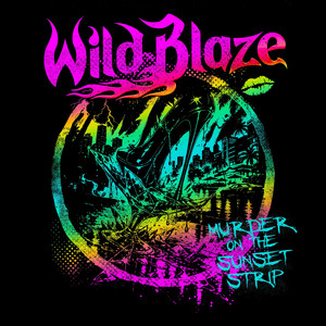 Murder on the Sunset Strip by Wild Blaze