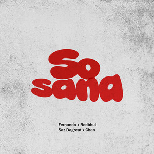 Fernando, Redbhul Saz Dagreat & Chan - So Sana