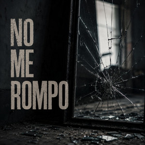 NO ME ROMPO by Cora Eclipse