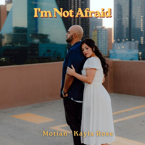 I'm Not Afraid by Motian, Kayla Rose