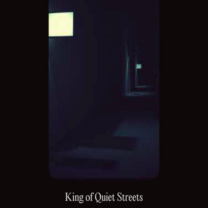 King of Quiet Streets by Echo Wane