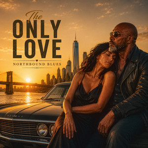 The Only Love by Northbound Blues