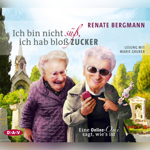 Ich bin nicht süß, ich hab bloß Zucker Audiobook