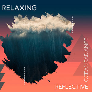 zZz Relaxing Reflective Ocean Radiance zZz album