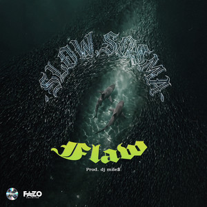 FLAW by Sosma, SLOW, DJ Mile$