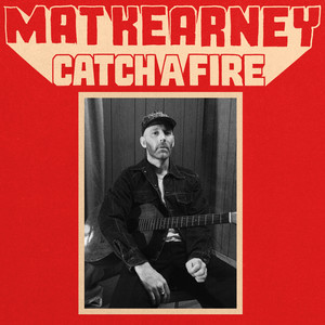 Catch A Fire by Mat Kearney