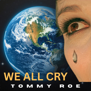 We All Cry by Tommy Roe