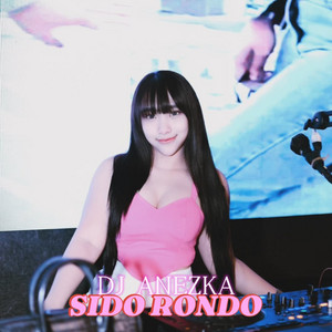 DJ ANEZKA OFFICIAL - Sido Rondo