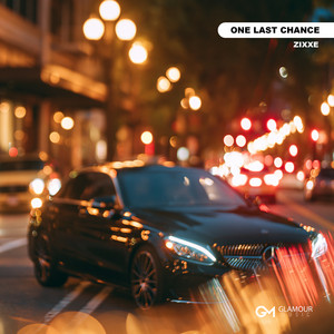 One Last Chance by ZIXXE