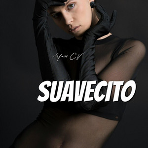 Suavecito by Yuvi CV