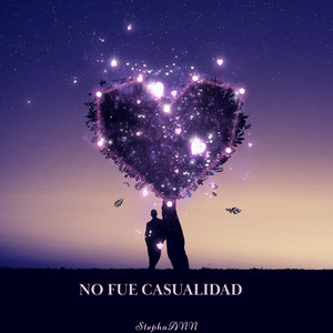 No Fue Casualidad by StephaANN