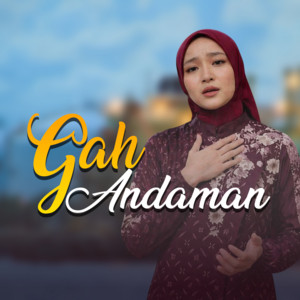 Gah Andaman by Nisa Fadilla