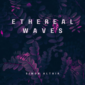 Ethereal Waves by Simon Altair
