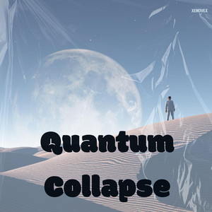 Quantum Collapse by xenovex