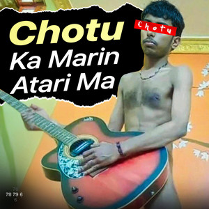 Chotu Ka Marin Atari Ma