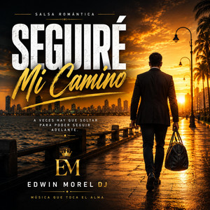 Seguire Mi Camino by Edwin Morel DJ