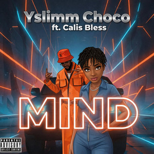 MIND by Yslimm Choco, CALIS BLESS