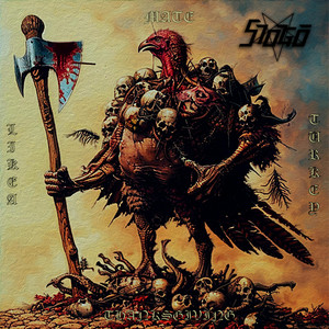 Stögö - Mate Like a Thanksgiving Turkey