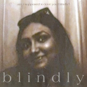 Blindly by Varsha Athreya