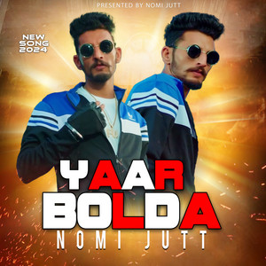 Nomi Jutt - YAAR BOLDA