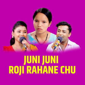 Juni Juni Roji Rahane Chu