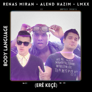 Renas Miran - Body Language (Erê Keçê) [feat. Alend Hazim & LMX] [Radio Edit]