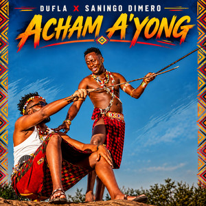 Acham A'yong by Dufla, Saningo Dimero