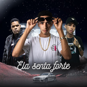 Ela Senta Forte (feat. Hsnohit & CIFRÃO 71)