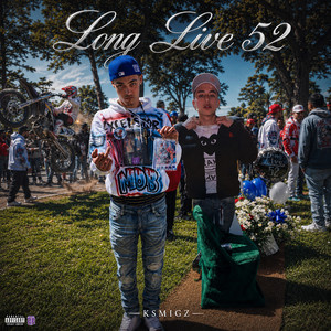 Long Live 52 by Ksmigz