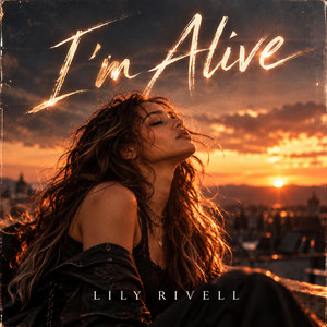 I’m Alive by Lily Rivell