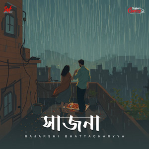 Rajarshi Bhattacharya - Sajna - Cover
