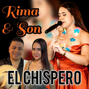 Rima Y Son - El CHISPERO