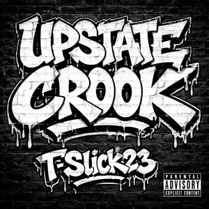 Upstate Crook by T-Slick23