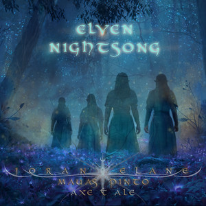 Elven NightSong by Joran Elane, Eliseo Mauas Pinto, Axe & Ale