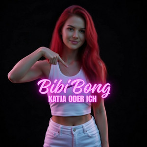KATJA ODER ICH by BIBI BONG