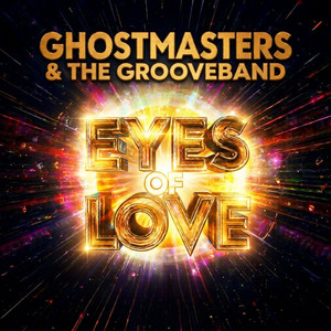 Eyes Of Love by GhostMasters, The GrooveBand