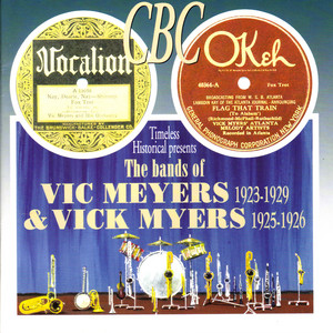 The Bands of Vic Meyers, 1923-1929 & Vick Myers, 1925-1926 — Various Artists