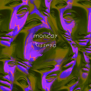 Kisseya — monday