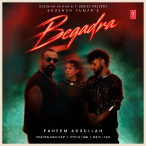 Beqadra by Faheem Abdullah, Shanya Kashyap, Hyder Dar, Najiullah