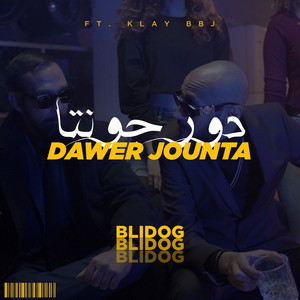 Dawer Jounta by Blidog, Klay BBJ