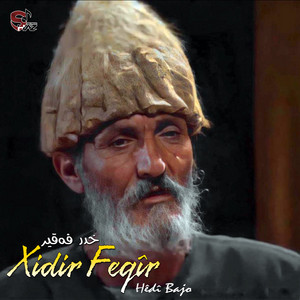 Xıdır Feqir - Min Bihisti Tu Nexweshe