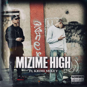 MIZIME HIGH
