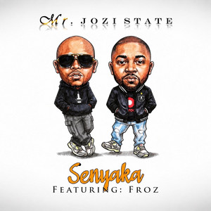 Senyaka by Mr. Jozi State, Froz