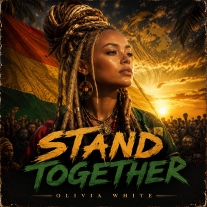 Stand Together by OLIVIA WHITE